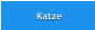 Katze Katze